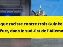 Attaque raciste contre trois Guinéens à Erfurt allemagne