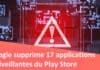 google supprime des applications malveillantes