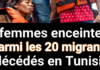 4 femmes enceintes parmi les 20 migrants décédés en Tunisie