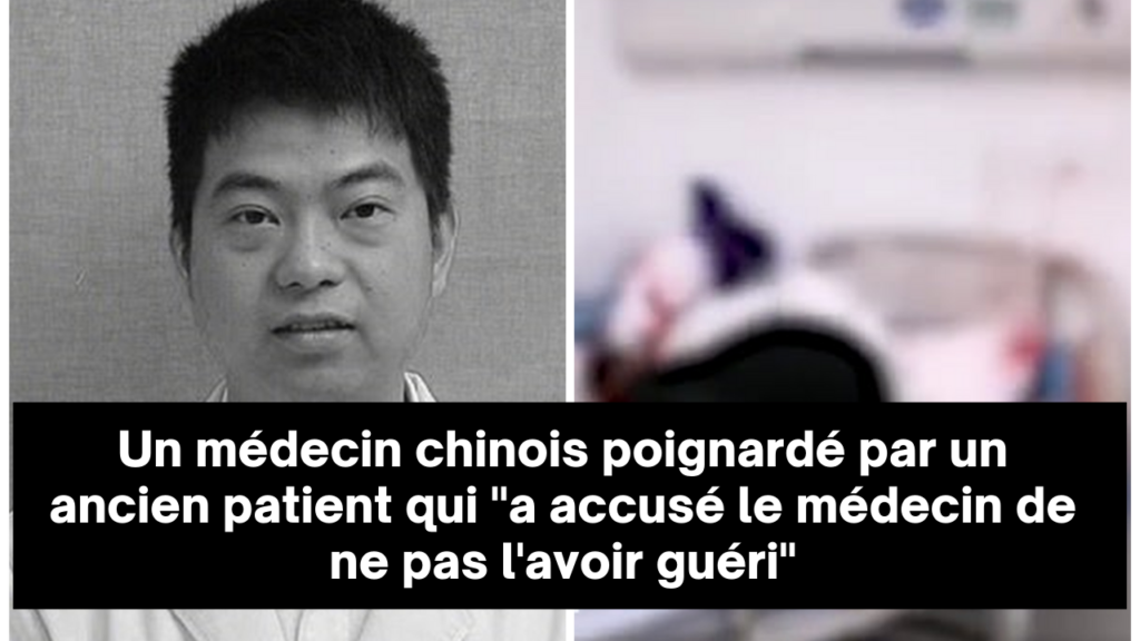 un médecin chinois poignardé