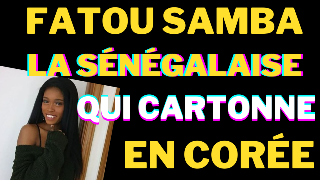 Fatou Samba la Sénégalaise du K-pop en Corée du Sud