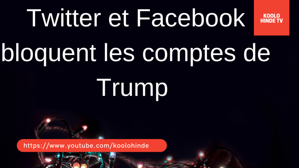 Twitter et Facebook bloquent les comptes de Trump