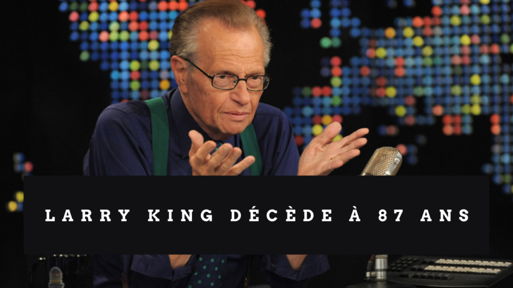 Mort de Larry King