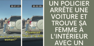 Un policier arrête une voiture et trouve sa femme à l'intérieur