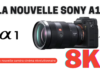 Faut-il acheter le sony a1?