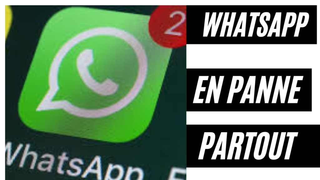 WhatsApp facebook messenger en panne