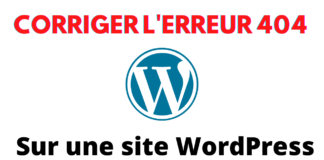 Comment corriger l'erreur 404 introuvable sur une site WordPress