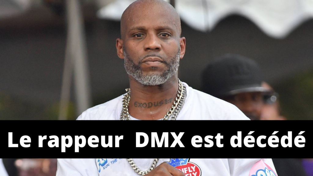Le rappeur DMX est décédé