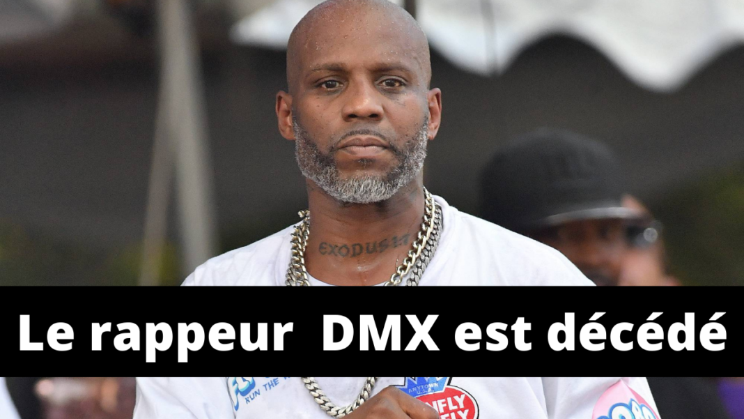 Le rappeur DMX est décédé