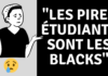 Les pires étudiants sont les Blacks