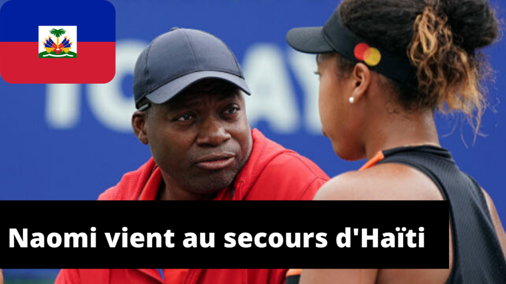 Naomi Osaka vient au secours d'Haïti