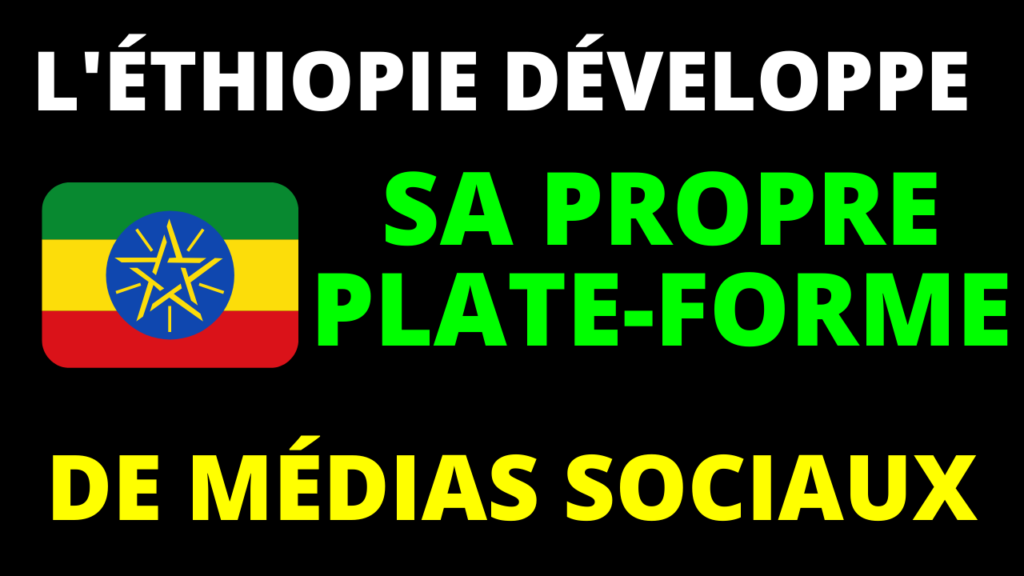 L'Éthiopie développe sa propre plate-forme de médias sociaux