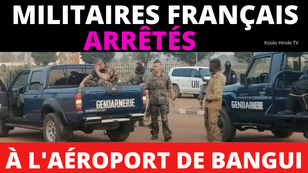 Cinq militaires Français arrêtés à l'aéroport de Bangui