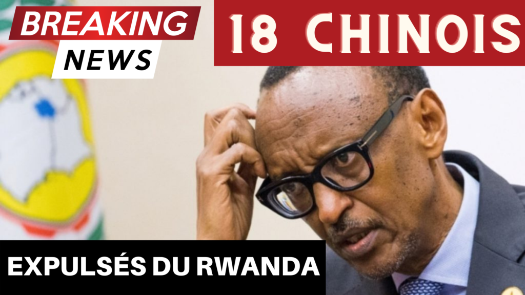 18 chinois expulsés du Rwanda
