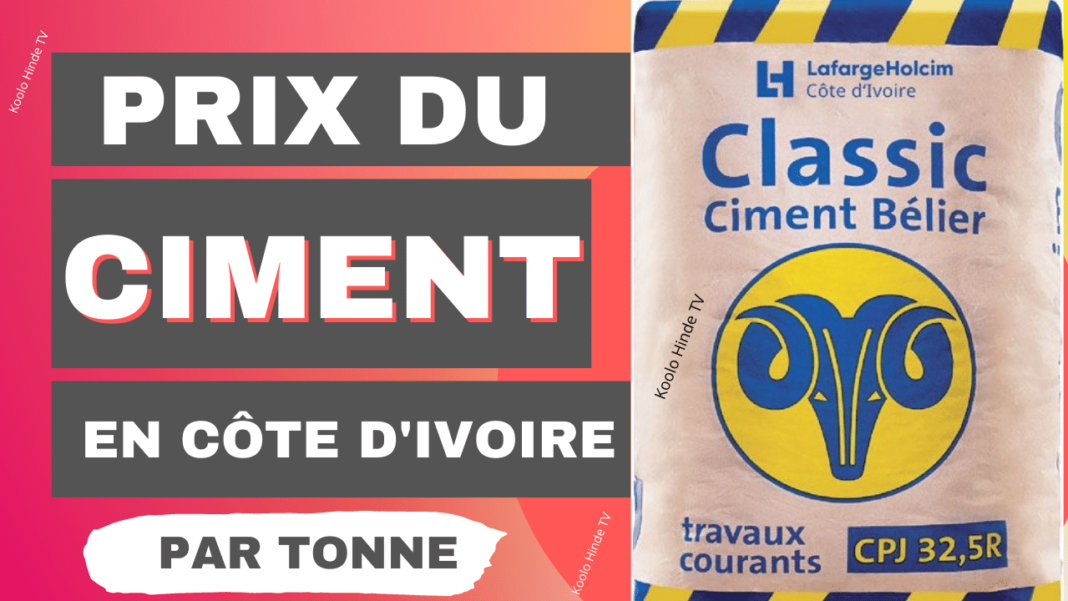Prix de la tonne de ciment en Côte d'Ivoire 2022