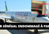 Air Sénégal endommagé à l’aéroport de Paris