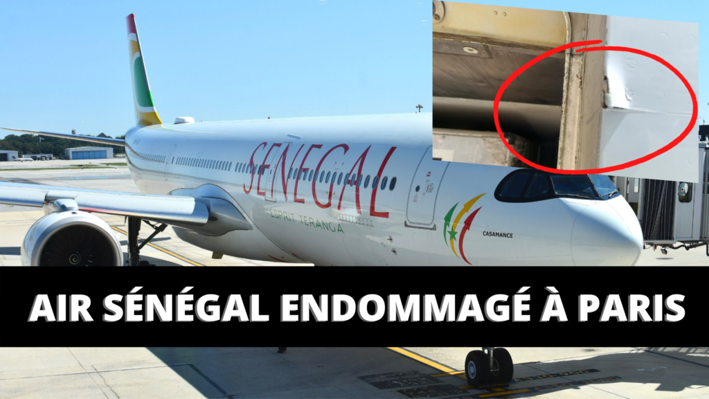 Air Sénégal endommagé à l’aéroport de Paris