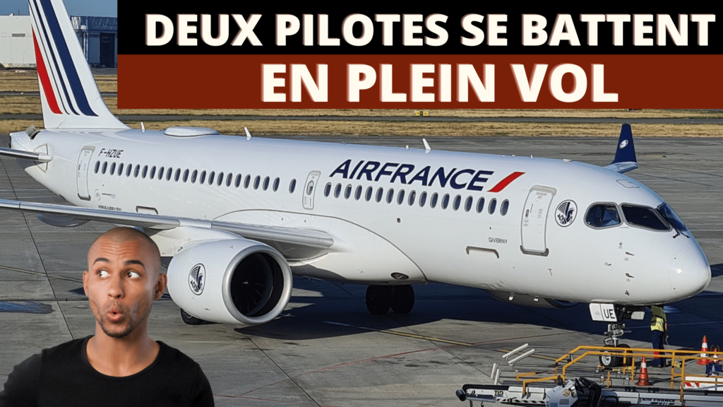 Deux pilotes d'Air France se battent en plein vol