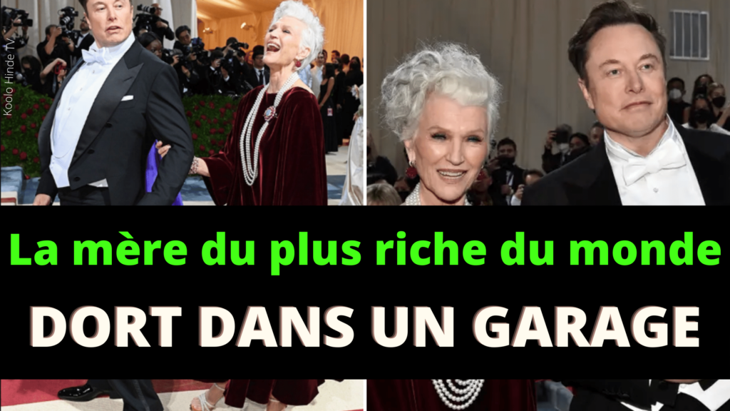 La mère d'Elon Musk dit qu'elle dort dans un garage