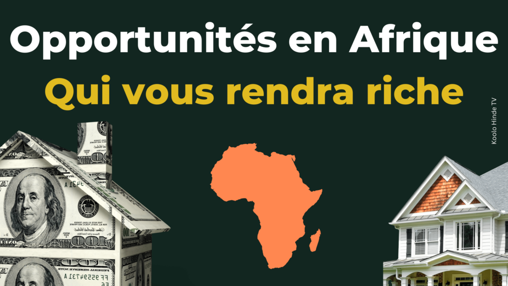5 opportunités d'investissement en Afrique qui vous rendront riche