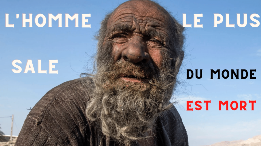L'homme le plus sale du monde est mort