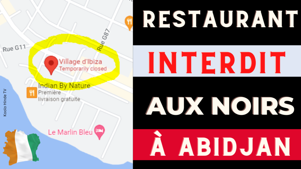 Village d'Ibiza le restaurant interdit aux noirs à Abidjan