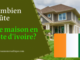 Combien coûte une maison en côte d'ivoire