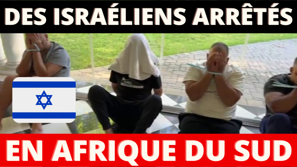 Des israéliens arrêtés en afrique du sud